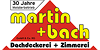 Kundenlogo von Dachdecker Martin + Bach GmbH & Co. KG