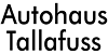 Kundenlogo von Autohaus Tallafuss GmbH