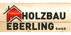 Kundenlogo von Holzbau Eberling GmbH