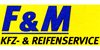 Kundenlogo von Auto Kfz -Reifenservice F & M GmbH