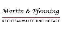 Kundenlogo von Martin & Pfenning Rechtsanwälte und Notare