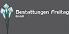 Kundenlogo von Beerdigungsinstitut Bestattungen Freitag GmbH