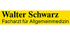 Kundenlogo von Schwarz Walter Facharzt für Allgemeinmedizin