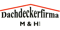 Kundenlogo von Dachdeckerfirma M & H GmbH