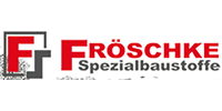 Kundenlogo Fröschke Spezialbaustoffe