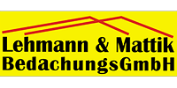Kundenlogo von Lehmann & Mattik Bedachungs GmbH