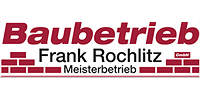 Kundenlogo von Baubetrieb Frank Rochlitz GmbH