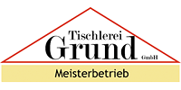 Kundenlogo von Tischlerei Grund GmbH