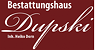 Kundenlogo von Bestattung Dupski