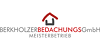 Kundenlogo von Dachdecker Berkholzer Bedachungs GmbH