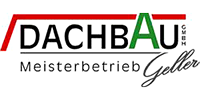 Kundenlogo Dachbau Geller GmbH