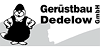 Kundenlogo von Gerüstbau Dedelow GmbH