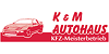 Kundenlogo von Autohaus K & M