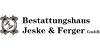 Kundenlogo von Bestattungshaus Jeske & Ferger GmbH